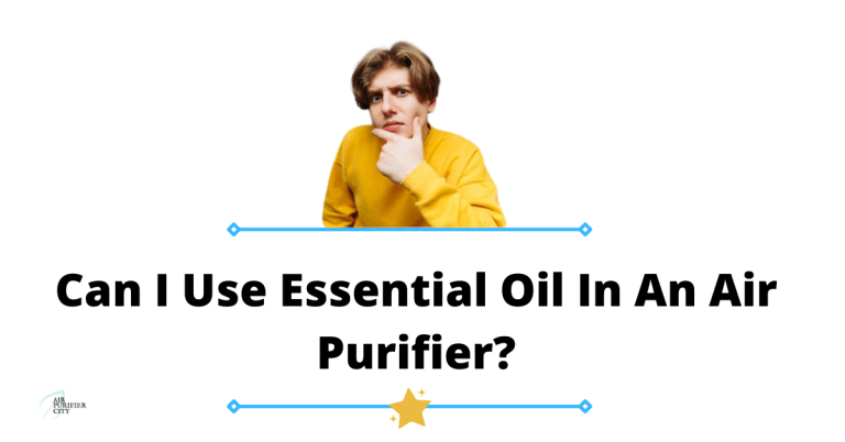 Can I Use Essential Oil In An Air Purifier